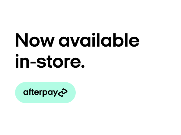 NEW! Afterpay it in-store.
